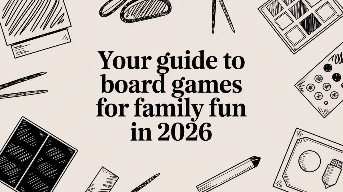 Your Guide to Board Games for Family Fun in 2026