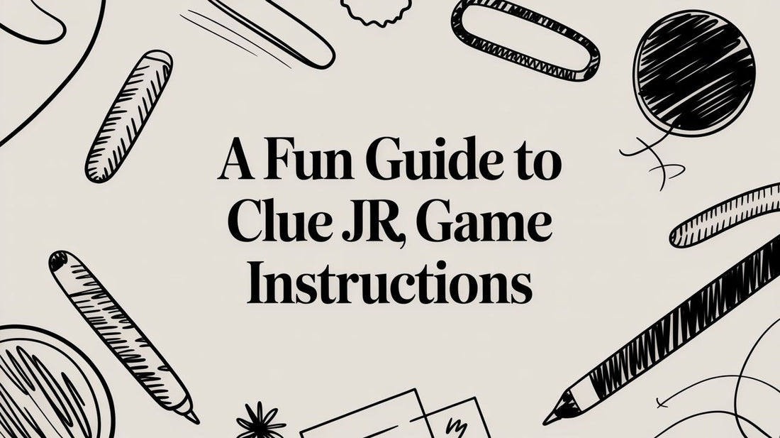 A Fun Guide to Clue Jr Game Instructions