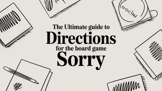 The Ultimate Guide to Directions for the Board Game Sorry