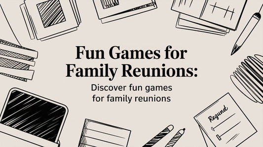 Fun Games for Family Reunions: Discover fun games for family reunions