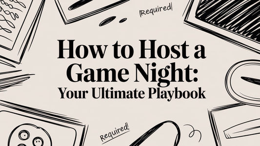 How to Host a Game Night: Your Ultimate Playbook