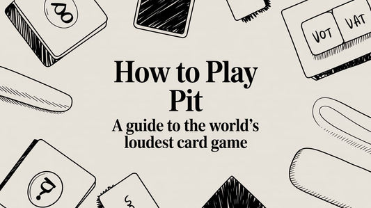 How to Play Pit A Guide to the World's Loudest Card Game