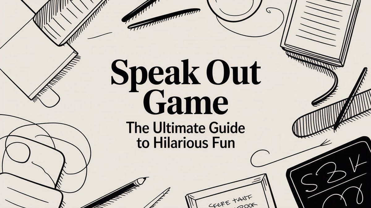 Speak Out Game The Ultimate Guide to Hilarious Fun